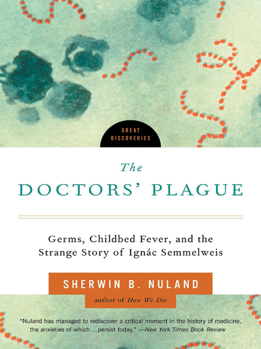 Title details for The Doctors' Plague by Sherwin B. Nuland - Wait list